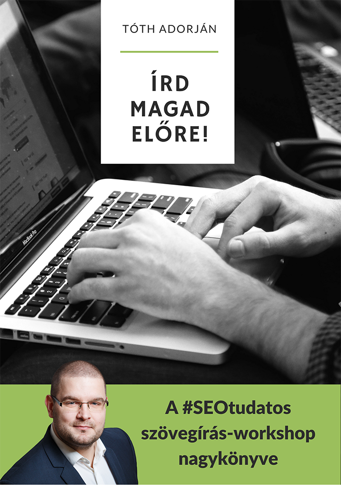 Ird magad előre - borító - SEO könyv - Tóth Adorján SEO szövegíró.png Tóth Adorján SEO